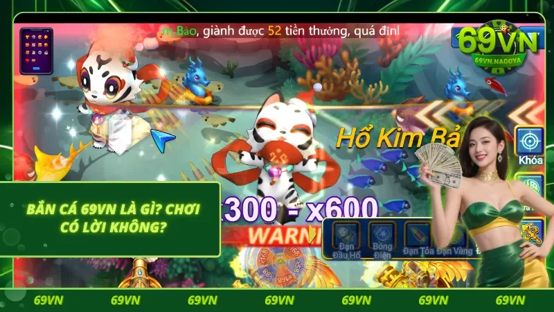 Bắn cá 69VN với tiềm năng sinh lãi rõ ràng