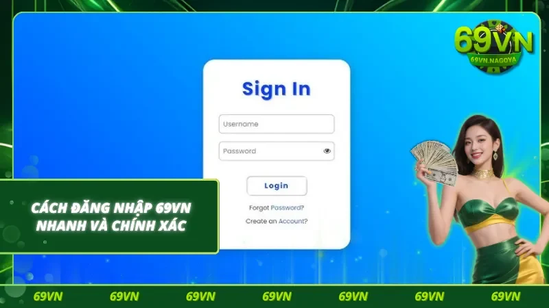 Quy trình đăng nhập 69VN trong 3 bước nhanh gọn