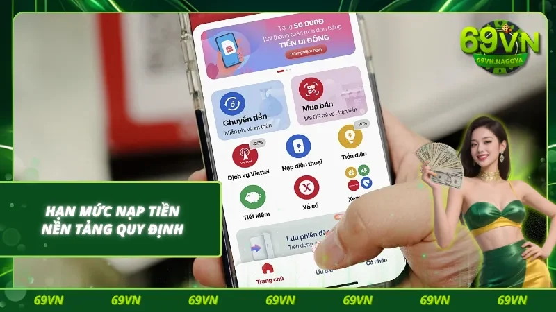 Hệ thống cho phép nạp tiền 69VN với mức hạn ưu đãi