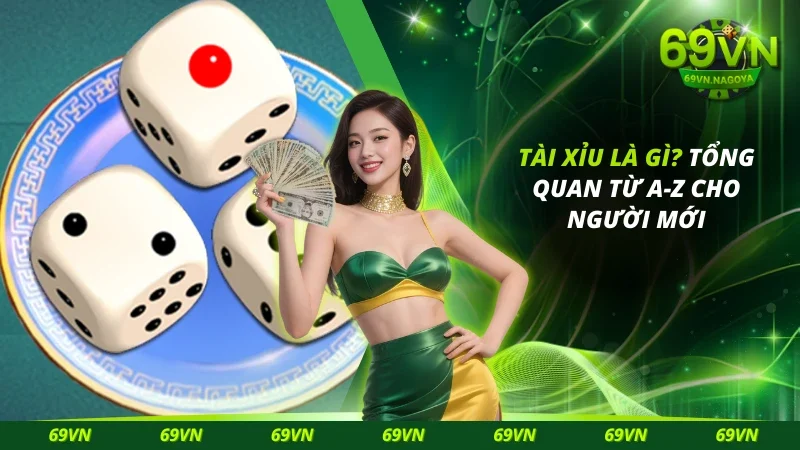 Tài Xỉu Là Gì