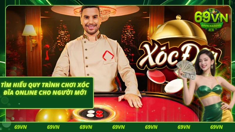 Hướng dẫn làm quen với xóc đĩa trực tuyến từ A-Z