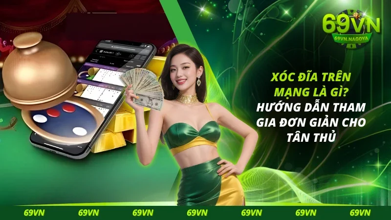 Xóc Đĩa Trên Mạng Là Gì